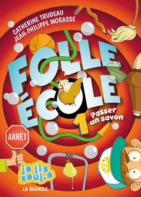 Couverture du livre Folle École Passer un savon de Jean-Philippe Morasse et Catherine Trudeau