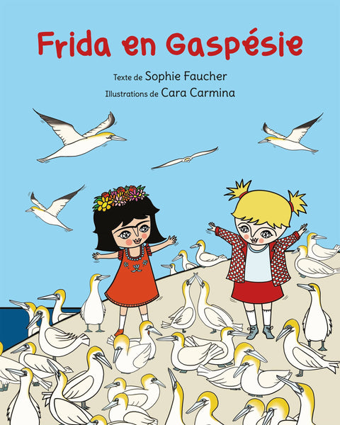 Couverture du livre Frida en Gaspésie de Sophie Faucher et Cara Carmina