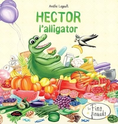 Couverture du livre Hector l'alligator d'Amélie Legault