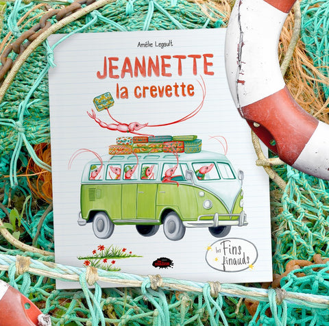 Jeannette la crevette livre pour enfants par l'autrice et illustratrice Amélie Legault, collection Les Fins Finauds aux éditions Les Malins, autrice québécoise, canadian illustrator and author, picture book, children's book