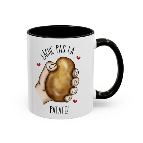 Tasse Lâche pas la patate