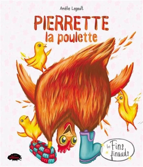 Couverture du livre Pierrette la poulette d'Amélie Legault