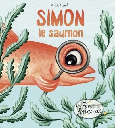 Couverture du livre Simon le Saumon  d'Amélie Legault