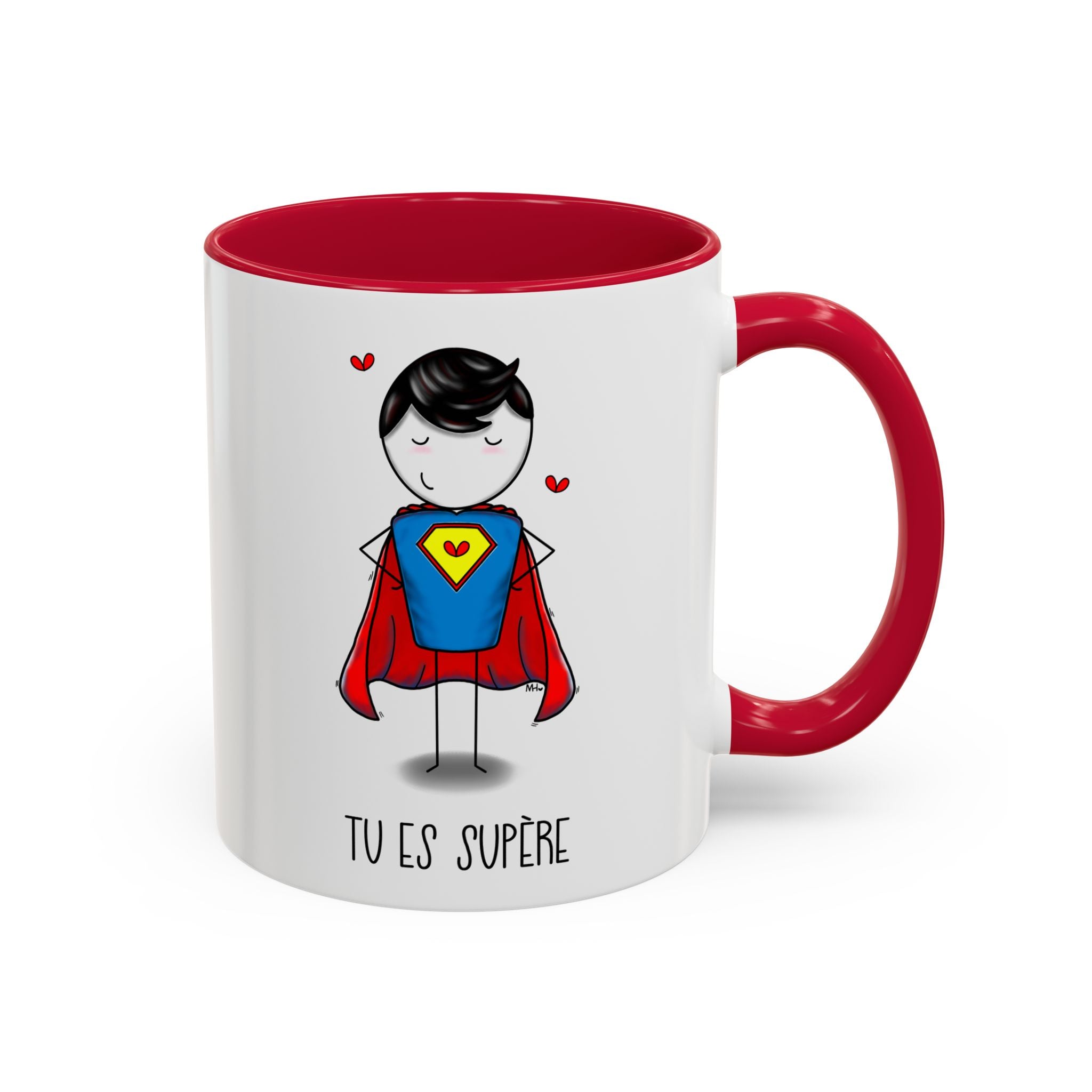 Tu es supère Mug