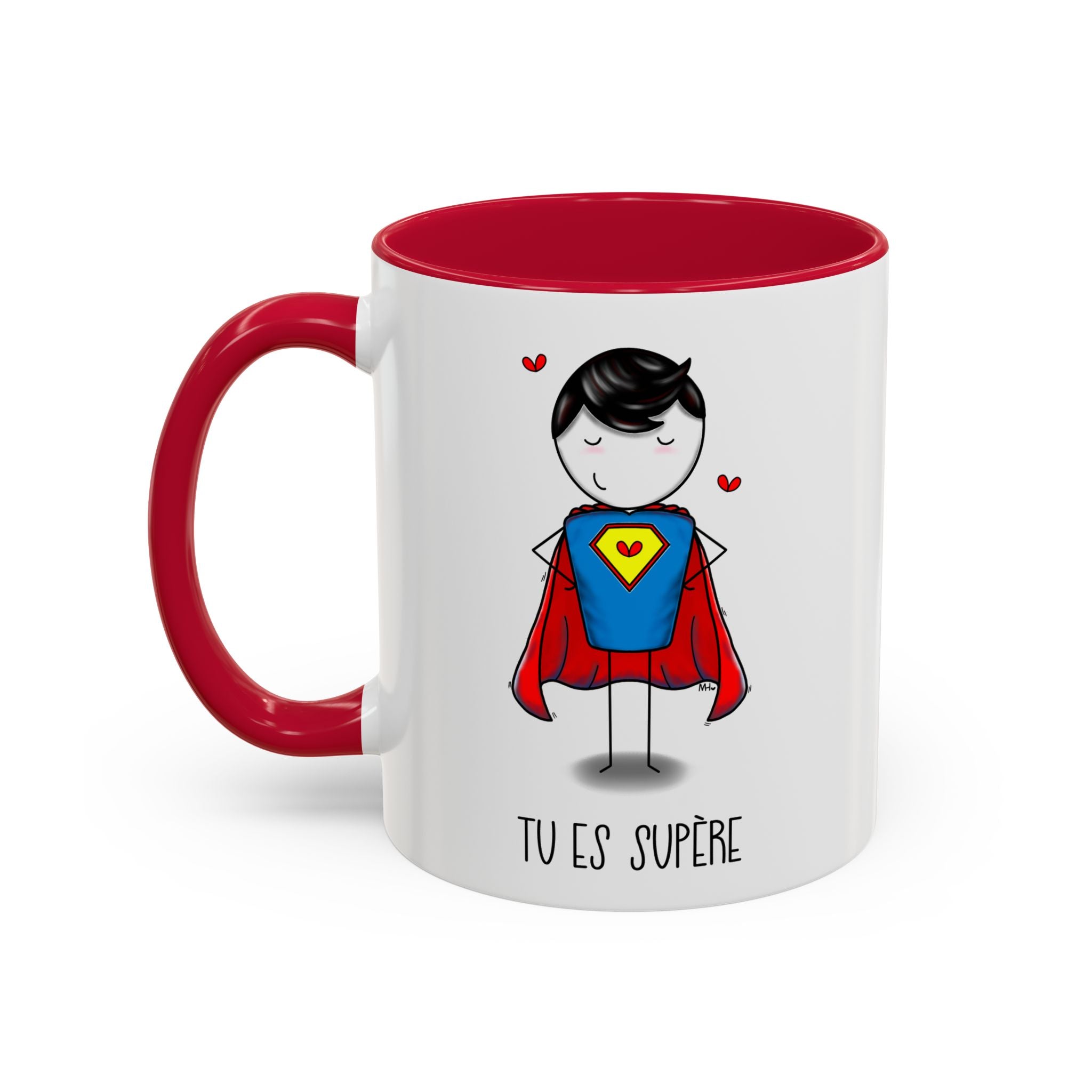Tu es supère Mug
