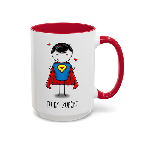 Tasse Tu es supère 